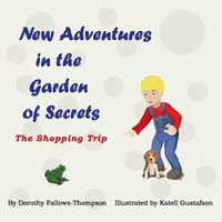 Cover image for New Adventures in the Garden of Secrets Book 2