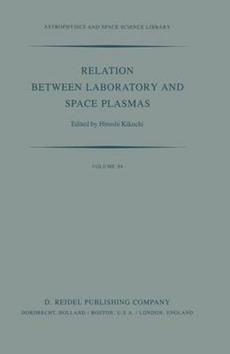 Cover image for Relation Between Laboratory and Space Plasmas: Proceedings of the International Workshop held at Gakushi-Kaikan (University Alumni Association) Tokyo, Japan, April 14-15, 1980