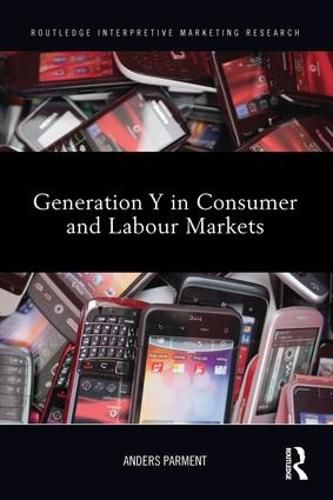 Cover image for Generation Y in Consumer and Labour Markets