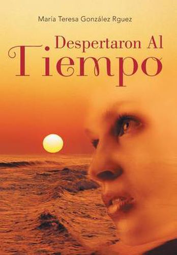 Cover image for Despertaron Al Tiempo