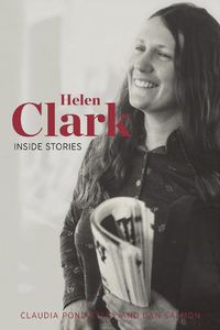 Cover image for Helen Clark: Inside Stories