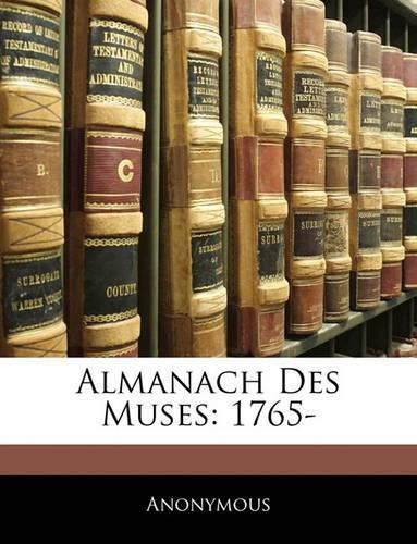 Cover image for Almanach Des Muses: 1765-