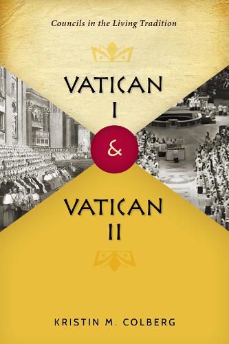 Cover image for Vatican I and Vatican II: Councils in the Living Tradition