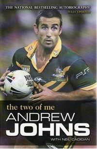 Cover image for Andrew Johns: The Two of Me
