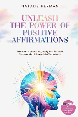 Cover image for Unleash the Power of Positive Affirmations