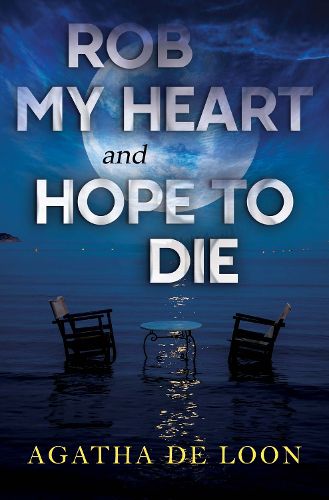 Cover image for Rob My Heart and Hope to Die