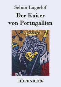 Cover image for Der Kaiser von Portugallien