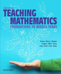 Cover image for Teaching Mathematics: Foundations to Middle Years