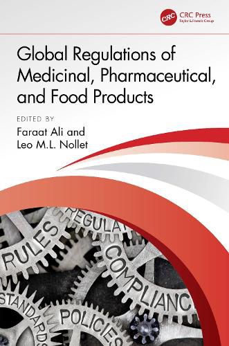 Cover image for Global Regulations of Medicinal, Pharmaceutical, and Food Products