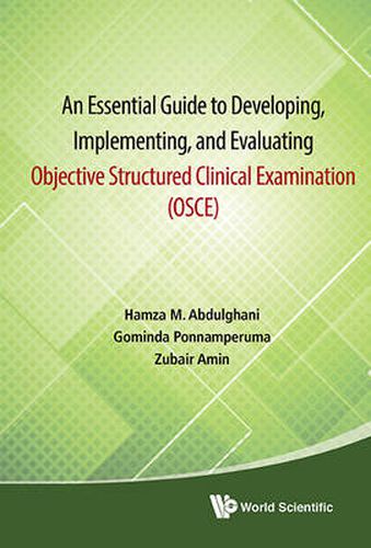 Cover image for Essential Guide To Developing, Implementing, And Evaluating Objective Structured Clinical Examination, An (Osce)