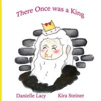 Cover image for There Once was a King