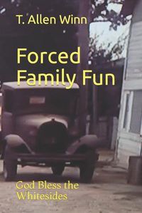 Cover image for Forced Family Fun