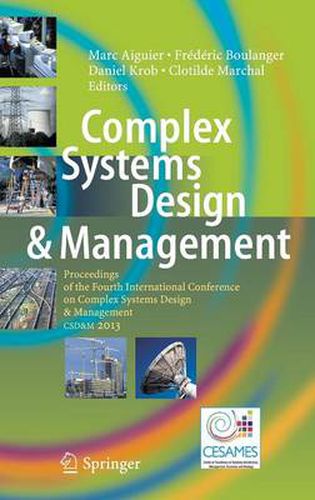 Cover image for Complex Systems Design & Management: Proceedings of the Fourth International Conference on Complex Systems Design & Management CSD&M 2013