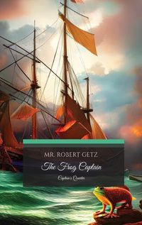 Cover image for The Frog Captain, Captain's Quarters