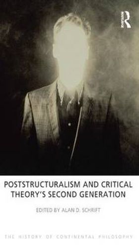 Cover image for Poststructuralism and Critical Theory's Second Generation