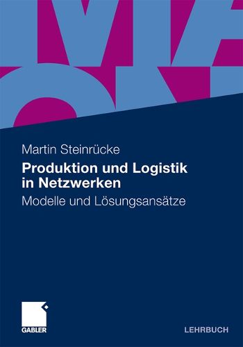 Cover image for Produktion Und Logistik in Netzwerken: Modelle Und L Sungsans Tze