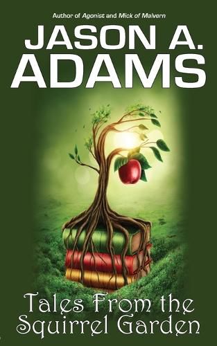 Cover image for Tales from the Squirrel Garden: Volume 1