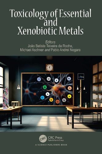 Cover image for Toxicology of Essential and Xenobiotic Metals