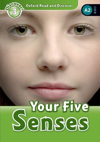 Cover image for Oxford Read and Discover: Level 3: Your Five Senses Audio Pack