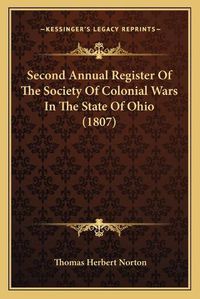 Cover image for Second Annual Register of the Society of Colonial Wars in the State of Ohio (1807)