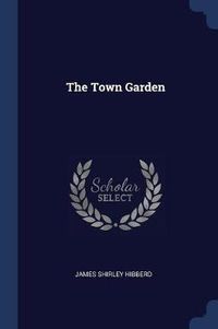 Cover image for The Town Garden