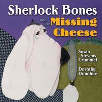 Cover image for Sherlock Bones and the Missing Cheese