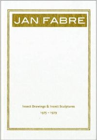 Cover image for Jan Fabre: Insect Drawings & Insect Sculptures 1975-1979