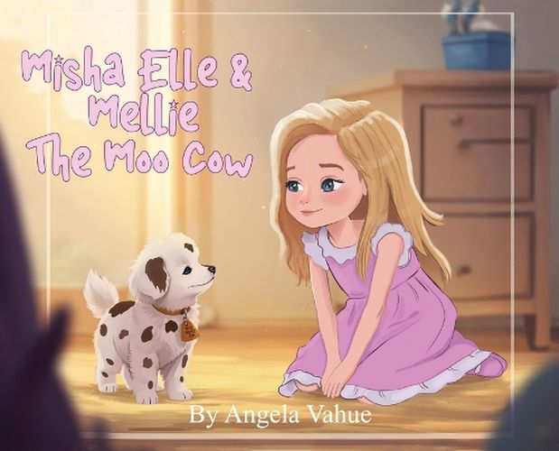 Cover image for Misha Elle & Mellie The Moo Cow