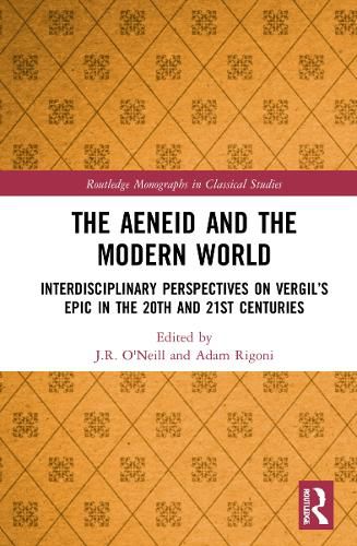 Cover image for The Aeneid and the Modern World: Interdisciplinary Perspectives on Vergil's Epic in the 20th and 21st Centuries