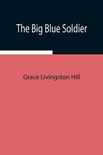 Cover image for The Big Blue Soldier