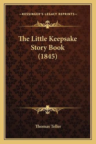 Cover image for The Little Keepsake Story Book (1845)