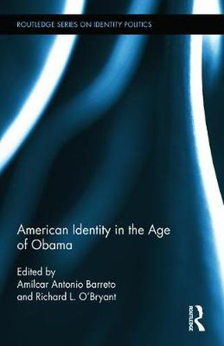 Cover image for American Identity in the Age of Obama