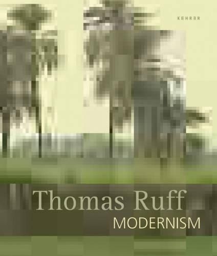 Cover image for Thomas Ruff. Modernism