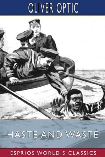 Cover image for Haste and Waste (Esprios Classics)