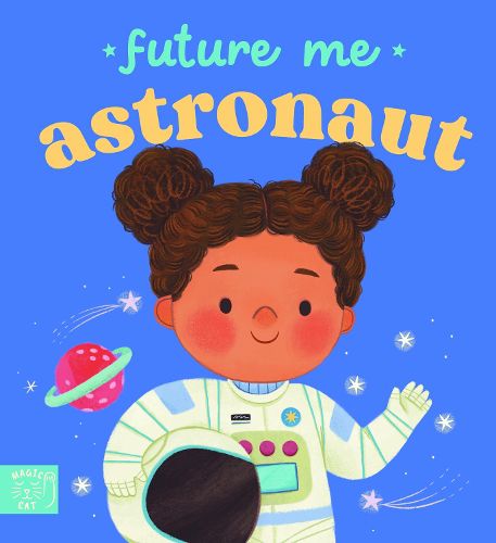 Cover image for Future Me: Astronaut