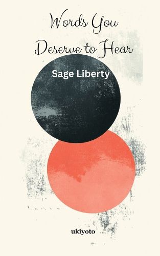 Cover image for Words You Deserve To Hear (Edition1)