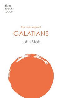 Cover image for The Message of Galatians: Only One Way