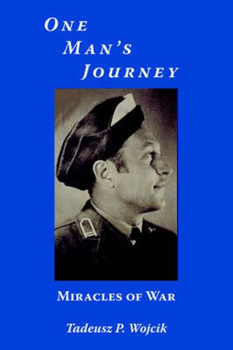 Cover image for One Man's Journey: Miracles of War