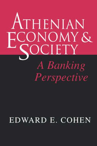 Cover image for Athenian Economy and Society: A Banking Perspective