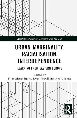 Urban Marginality, Racialisation, Interdependence