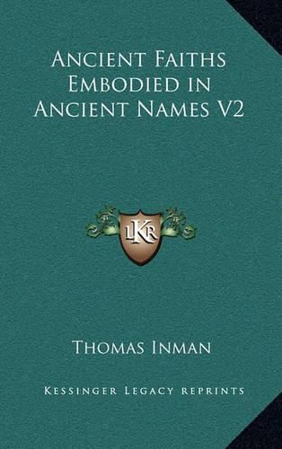 Cover image for Ancient Faiths Embodied in Ancient Names V2