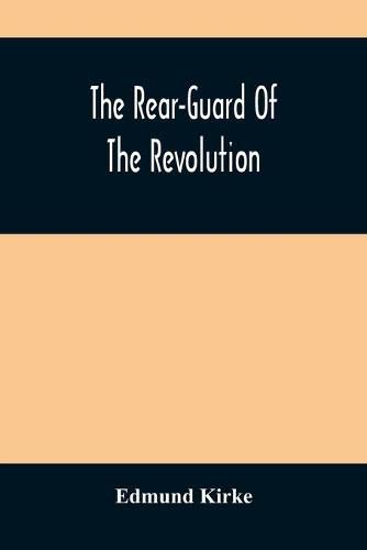 Cover image for The Rear-Guard Of The Revolution