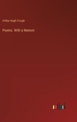 Poems. With a Memoir