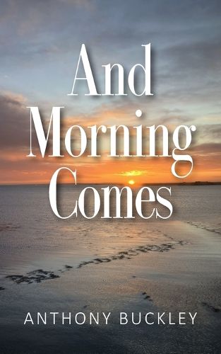 Cover image for And Morning Comes