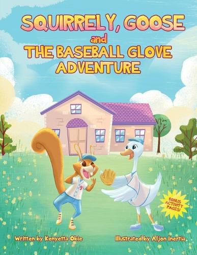 Cover image for Squirrely, Goose and the Baseball Glove Adventure