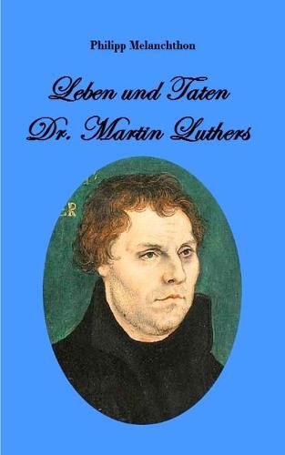 Cover image for Leben und Taten Dr. Martin Luthers