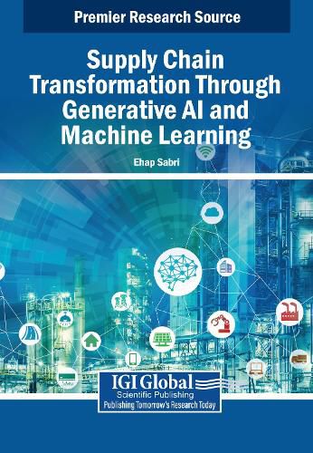 Cover image for Supply Chain Transformation Through Generative AI and Machine Learning