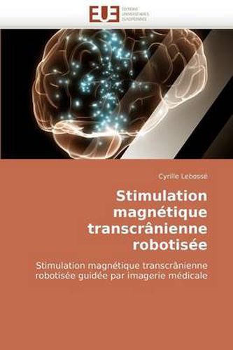 Cover image for Stimulation Magntique Transcr[nienne Robotise