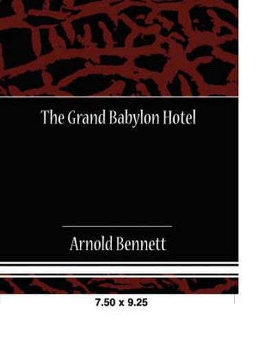 Cover image for The Grand Babylon Hotel