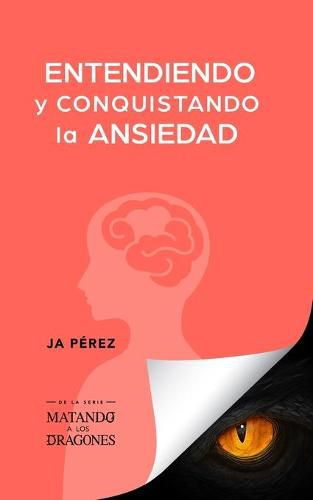 Cover image for Entendiendo y conquistando la ansiedad